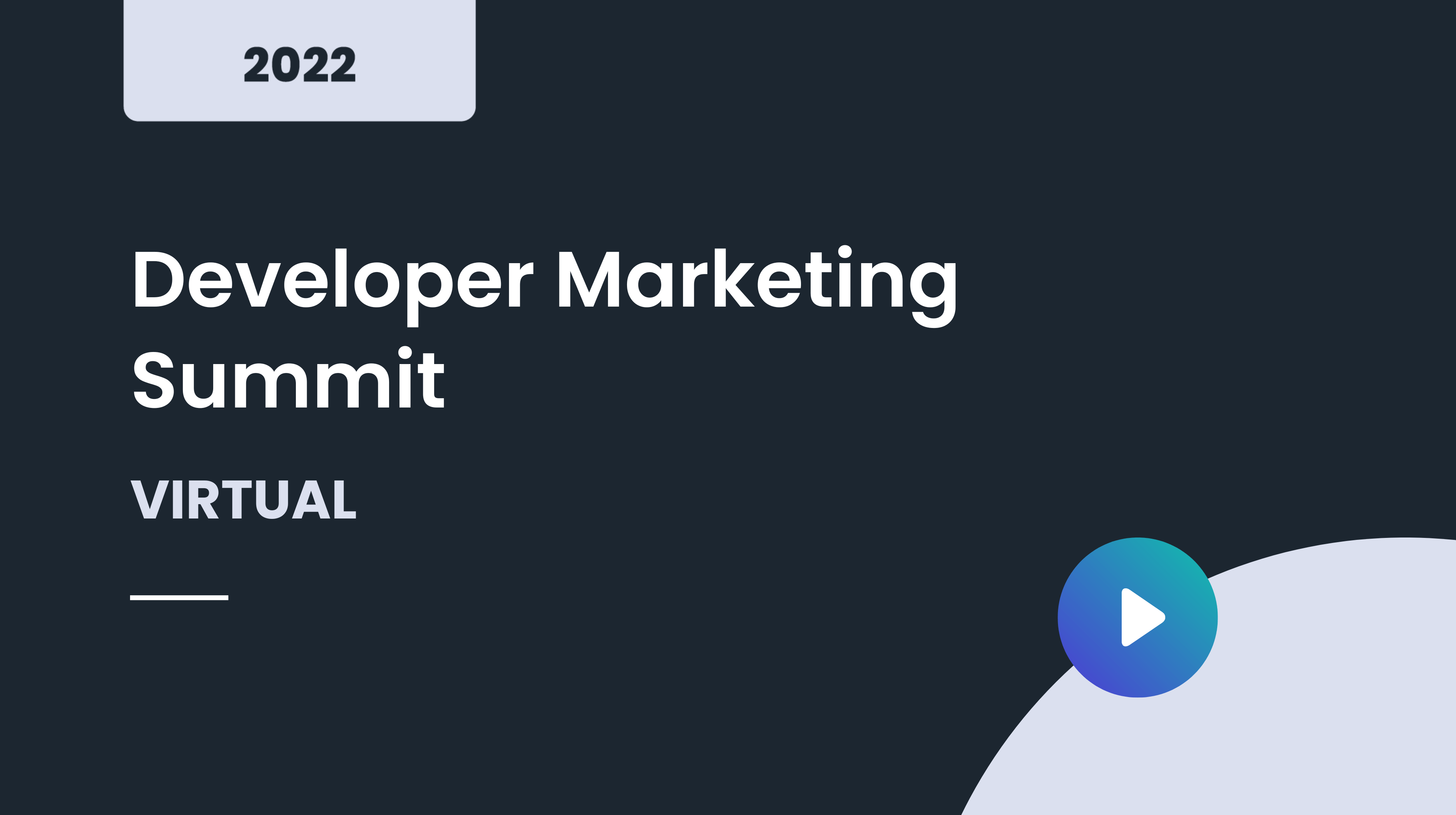 Developer Marketing Summit November 2022